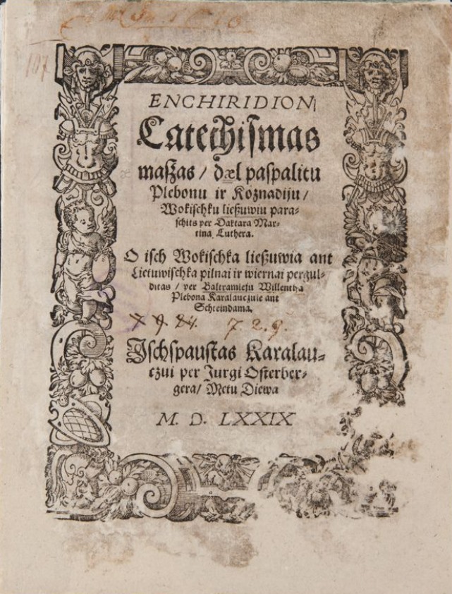 ENCHIRIDION. Catechismas maszas Lietuwischka pilnai ir wiernai pergulditas per Baltramieju Willentha Plebona Karalauczuie, 1579.jpg