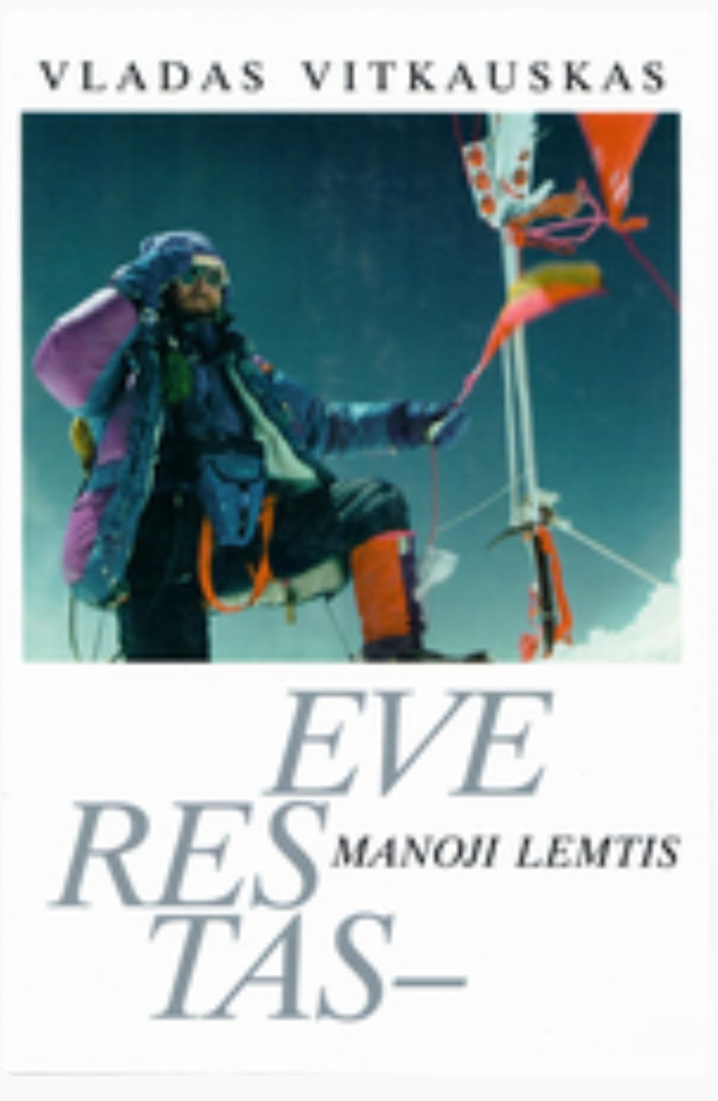 Vlado Vitkausko atsiminimų knyga Everestas - manoji lemtis.jpg